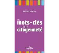 Les mots-clés de la citoyenneté Michel Miaille (Auteur)
