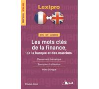 Les mots clés de la finance, de la banque et des marchés (français/anglais) Edition bilingue français-anglais - Elisabeth Antoni - Bréal - broché - Méthode de langue