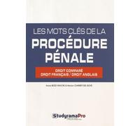 Les Mots Clés De La Procédure Pénale - Droit Comparé, Droit Français/Droit Anglais