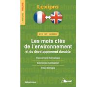 Les mots clés de l'environnement et du développement durable: Français-anglais. BTS-IUT-Licence