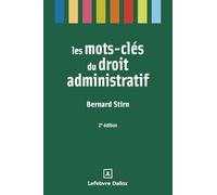 Les mots-clés du droit administratif. 2e éd.