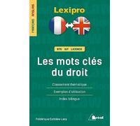 Les mots clés du droit – Classement thématique, exemples d'utilisation, index bilingue