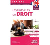 Les mots clés du droit - Français-Anglais Classement thématique, exemples d'utilisation, index bilingue - Frédérique Corbière-Lévy - Bréal - broché - Dictionnaire et encyclopédie