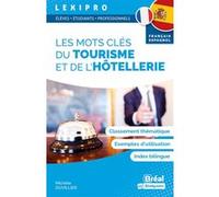 Les mots clés tourisme et de l’hôtellerie - français-espagnol Michèle Duvillier (Auteur)