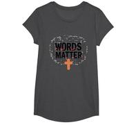 Les Mots comptent : Lutte Contre Le harcèlement, empathie, Amour, Respect, gentillesse T-Shirt, Fille, Chiné Foncé, L
