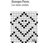 Les mots croisés/Considérations de l'auteur sur l'art et la manière de croiser des mots