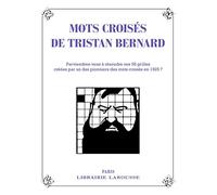 Les mots croisés de Tristan Bernard