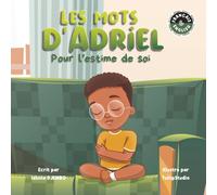 LES MOTS D'ADRIEL: POUR L'ESTIME DE SOI (version garçon)