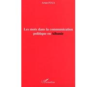 Les mots dans la communication politique en Albanie
