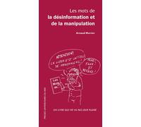 Les mots de la désinformation et de la manipulation - Arnaud Mercier - Presses Universitaires Du Midi - broché - Essai