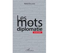Les mots de la diplomatie: Nouvelle édition