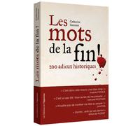 Les mots de la fin ! 200 adieux historiques - Catherine Guennec - L'opportun Eds De - broché - Etude