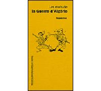 Les mots de la guerre d'Algerie - Benjamin Stora - Presses Universitaires Du Midi - broché - Anthologie