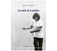 Les Mots De La Matière - Ecrits De La Chorégraphe (1 Dvd)