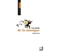 Les mots de la musique - Jean Bouffartigue - Belin - broché - Dictionnaire et encyclopédie