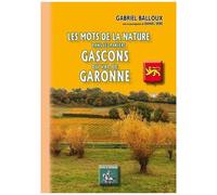 Les Mots De La Nature Dans Les Parlers Gascons Du Val De Garonne