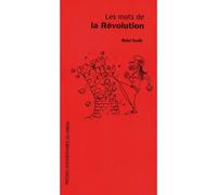 Les mots de la révolution - Michel Vovelle - Presses Universitaires Du Midi - broché - Etude