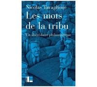 Les Mots De La Tribu - Abécédaire Philosophique