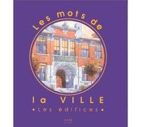 Les Mots de la Ville les Edifices Tome 2 - Collectif - Archives D'architecture Moderne - cartonné - Livre