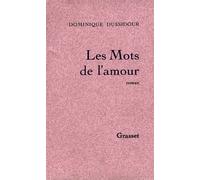 Les mots de l'amour - Dominique Dussidour - Grasset - broché - Livre