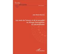 Les mots de l'amour et de la sexualité en Afrique francophone et subsaharienne – L'Harmattan