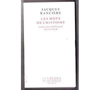 Les Mots de l'Histoire. Essai de poétique du savoir