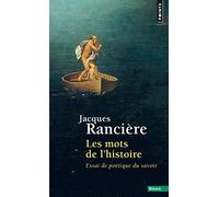 Les Mots de l'histoire: Essai de poétique du savoir
