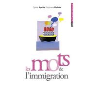 Les mots de l'immigration - Sylvie Aprile - Belin - broché - Dictionnaire et encyclopédie