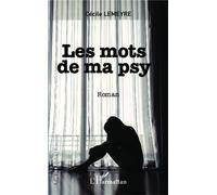 Les mots de ma psy Roman - Cécile Lemeyre - L'harmattan - broché - Roman
