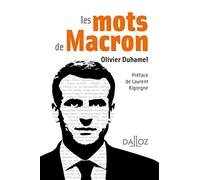Les mots de Macron: Petit dictionnaire de citations