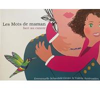 Les Mots de maman face au cancer