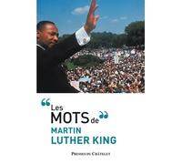 Les mots de Martin Luther King - Martin Luther King - Presses Chatelet - broché - Essai