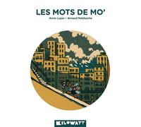 Les Mots de Mo' - Anne Loyer - Kilowatt Eds - broché - Roman cadet