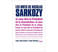 Les Mots de Nicolas Sarkozy - Louis-Jean Calvet - Seuil - broché - Essai