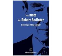 Les Mots De Robert Badinter