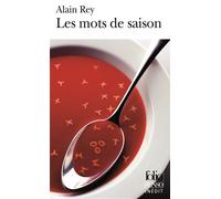 Les mots de saison - Alain Rey - Gallimard - Poche - Dictionnaire et encyclopédie