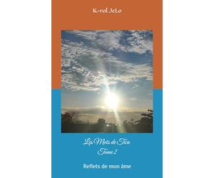 Les Mots de Tica, Tome 2: Reflets de mon âme