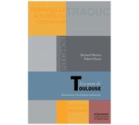 Les Mots De Toulouse - Dictionnaire Du Français Toulousain