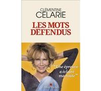 Les Mots défendus Clémentine Célarié (Auteur)
