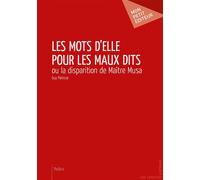 Les Mots d'elle pour les maux dits Ou La disparition de Maître Musa - Guy Panisse - Publibook - broché - Théâtre