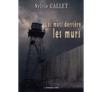 Les Mots Derrière Les Murs - De La Lecture, Des Mineurs Et De La Prison