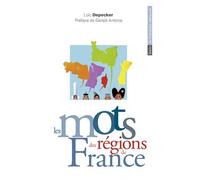 Les mots des régions de France - Loïc Depecker - Belin - Poche - Dictionnaire et encyclopédie