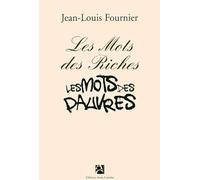 Les mots des riches, les mots des pauvres (nouvelle édition)
