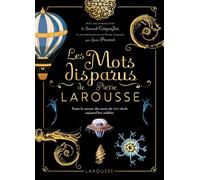Les mots disparus de Pierre Larousse - Collectif - Larousse - relié - Méthode de langue