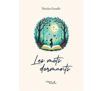Les mots dormants - Nicolas Gouelle - Baudelaire - broché - Poésie
