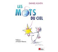 Les Mots du ciel - Daniel Kunth - Cnrs Eds - broché - Etude