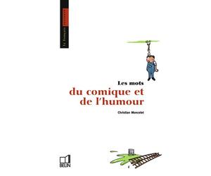 Les mots du comique et de l'humour - Jean Bouffartigue - Belin - broché - Dictionnaire et encyclopédie