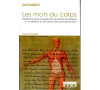 Les mots du corps Expérience de la maladie dans les lettres de patients à un médecin du 18e siècle - Severine Pilloud - Bhms - broché - Etude