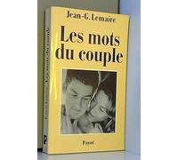 Les Mots du couple. Psychothérapies psychanalytiques en couple