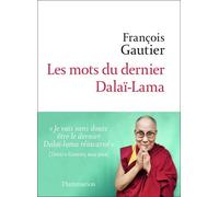 Les Mots Du Dernier Dalaï-Lama